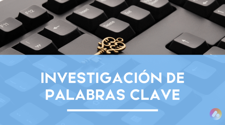INVESTIGACIÓN DE PALABRAS CLAVE
