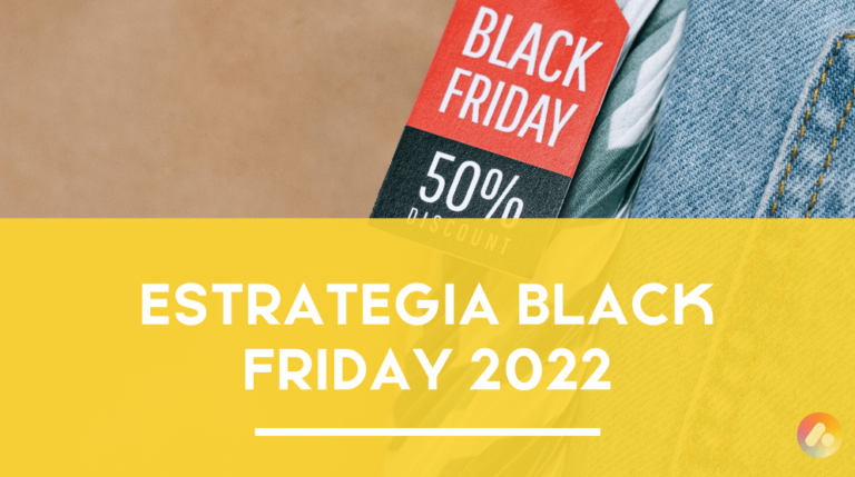Estrategia Black Friday 2022